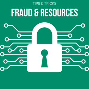 digital lock graphic with text reading Fraud & Resources, and the subtitle of Tips & Tricks, linking to the Fraud and Resources page