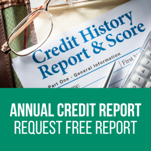 Credit History Report and Score with a banner on the bottom that reads Annual Credit Report Request Free Report, linking to Annual Credit Report dot com.