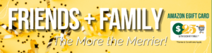 Friends + Family Referral Program - the more the merrier image